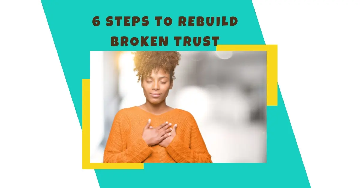 6 Steps to Rebuild Broken Trust Online Wanderer